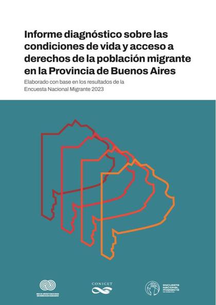 Portada de Condiciones de vida y acceso a derechos de la población migrante en la Provincia de Buenos Aires